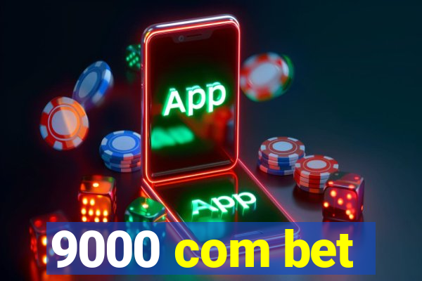 9000 com bet